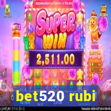 bet520 rubi